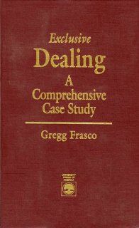 Exclusive Dealing Gregg P. Frasco 9780819180360 Books