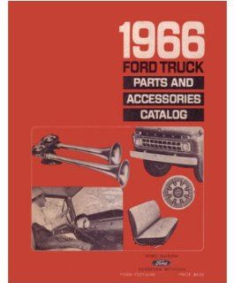 1966 Ford Truck Part Numbers Book List Catalog Interchange Drawings: Automotive