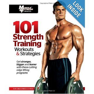 101 Strength Training Workouts & Strategies (101 Workouts): Muscle & Fitness: 9781600785863: Books