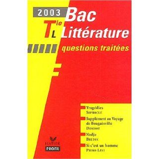 Bac littrature 2003 : Terminale L   Questions traites: Collectif: 9782218742019: Books