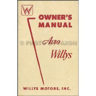 1954 Willys Aero Car Owner's Manual Original Lark Ace Eagle and Eagle Custom with 134 and 161 engines: Willys: Books