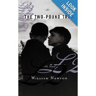 The Two Pound Tram: William Newton: 9781582343747: Books