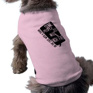 Some people just need a high five, in the face pet tee shirt