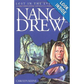 Lost in the Everglades (Nancy Drew Mystery Stories # 161): Carolyn Keene: 9780743406871: Books