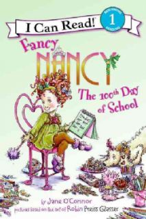 Fancy Nancy the 100th Day of School (Paperback) Early Readers