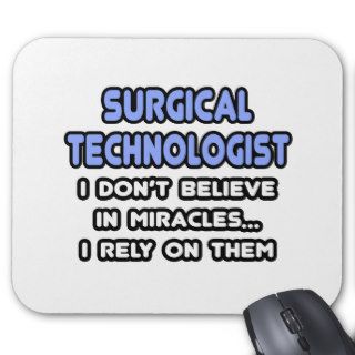 Miracles and Surgical Technologists Mouse Pads
