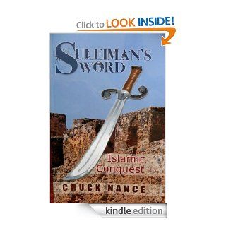 Suleiman's Sword eBook: Chuck  Nance, Xlibris Publisher, Sherry  Nance, Skip  Beard: Kindle Store
