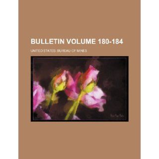 Bulletin Volume 180 184: United States. Bureau of Mines: 9781236371836: Books