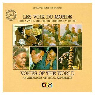Voices of the World: An Anthology of Vocal Expression: Music