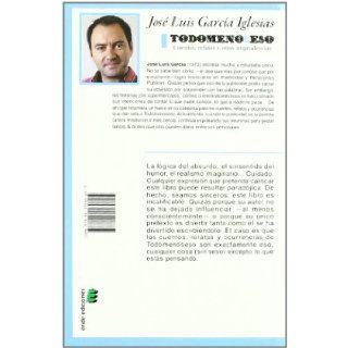 Todomenoseso: Cuentos, Relatos y Otras Imprudencias (Spanish Edition): Jos Luis Graca: 9788415160625: Books