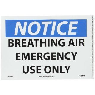 NMC N248PB OSHA Sign, Legend "NOTICE   BREATHING AIR EMERGENCY USE ONLY", 14" Length x 10" Height, Pressure Sensitive Vinyl, Black/Blue on White: Industrial Warning Signs: Industrial & Scientific