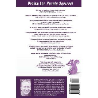 Purple Squirrel: Stand Out, Land Interviews, and Master the Modern Job Market: Michael B Junge: 9781467992602: Books