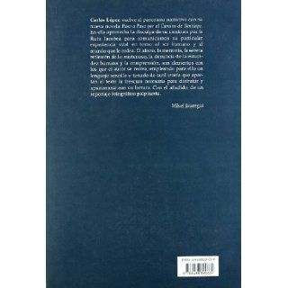 Paso a paso por el Camino de Santiago (Spanish Edition): Carlos Lopez: 9788488890634: Books