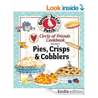 Circle of Friends   25 Pie, Crisp & Cobbler Recipes eBook: Gooseberry Patch: Kindle Store