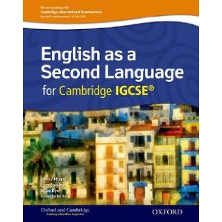 English as a Second Language for Cambridge IGCSE: Student Book: Dean Roberts, Chris Akhurst, Lucy Bowley, Brian Dyer: 9780198392880: Books