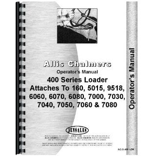 Allis Chalmers 460 Loader Operators Manual: Jensales Ag Products: Books
