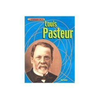 Louis Pasteur: Ann Fullick: 9781439546642: Books