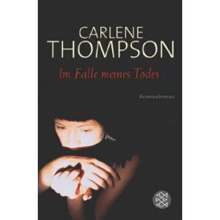 Im Falle meines Todes.: Carlene Thompson: 9783596148356: Books