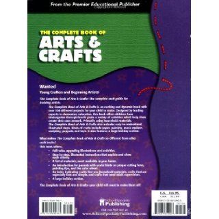 The Complete Book of Arts and Crafts (9781561895861) School Specialty Publishing Books