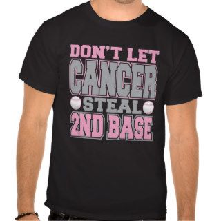 Breast Cancer Steal 2nd Base 2 T Shirts