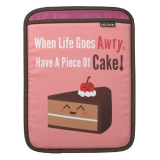 Cute Chocolate Cake with Funny but True Quote iPad Sleeve
