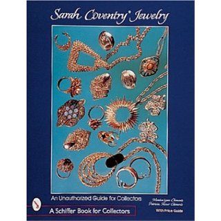 Sarah Coventry Jewelry: An Unauthorized Guide for Collectors (A Schiffer Book for Collectors): Monica Lynn Clements, Patricia Rosser Clements: 9780764306860: Books