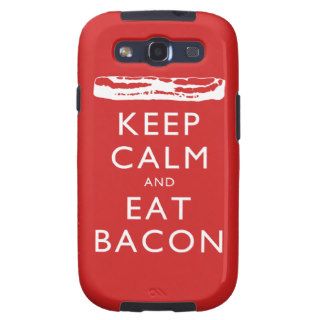 Keep Calm and Eat Bacon Galaxy S3 Cases