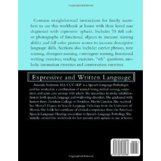 Speech Therapy Aphasia Rehabilitation Workbook: Expressive and Written Language: Amanda Paige Anderson M.S. CCC SLP: 9781492239468: Books