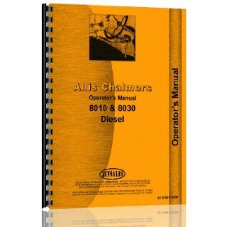 Allis Chalmers 8010 Operator Manual: Jensales Ag Products: Books