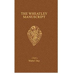 The Wheatley Manuscript Middle English Verse and Prose in BM MS Add 39574 (Early English Text Society Original Series) (Paperback)   Common Edited by Mabel Day 0884623089082 Books