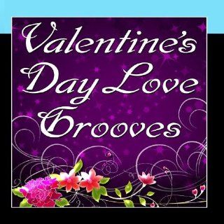 Valentine's Day Love Grooves: Music