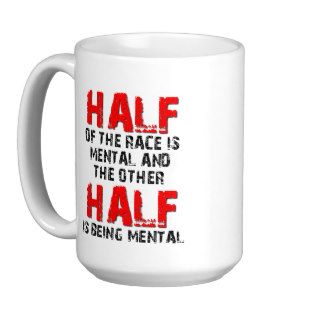 Half The Race Dirt Bike Motocross Mug Funny