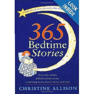 365 Bedtime Stories: Christine Allison: 9780767900966: Books