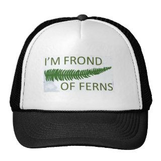'I'm frond of ferns' fern leaf design Trucker Hat