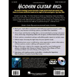 Modern Guitar Rigs   The Tone Fanatic's Guide to Integrating Amps and Effects (Music Pro Guides) Scott Kahn 9781423499442 Books