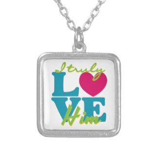I Truly Love Him Personalized Necklace
