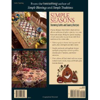 Simple Seasons: Stunning Quilts and Savory Recipes: Kim Diehl: 9781564777270: Books