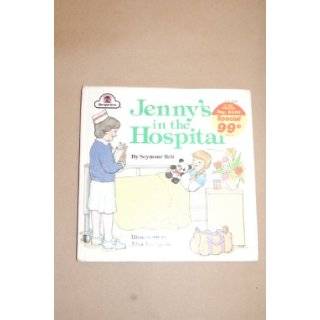 Jenny's in the Hospital: Seymour Reit: 9780307039231: Books