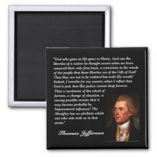 Thomas Jefferson Quote   "God who gave us life" Refrigerator Magnets