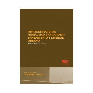 Infraestructuras Hidraulico sanitarias. Precio En Dolares: JAUME ARTURO TRAPOTE., 1 TOMO: Books