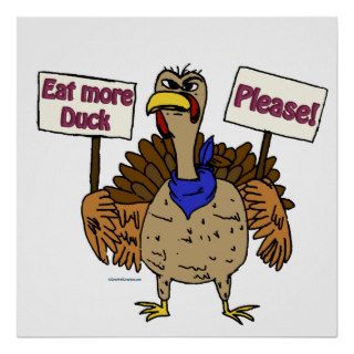 Eat More Duck   Talking Turkey Posters