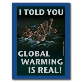 Global Warming Is Real Postcards