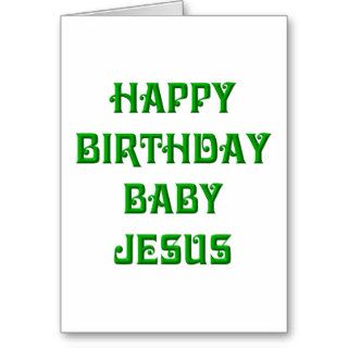 Happy Birthday Baby Jesus Greeting Cards
