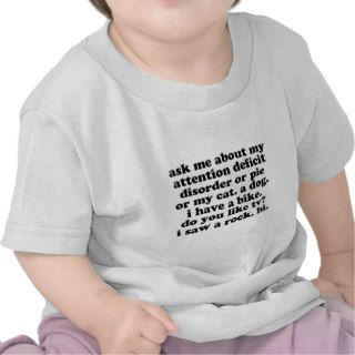 Funny ADD ADHD Quote Tee Shirts