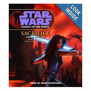 Star Wars: Legacy of the Force: Sacrifice: Karen Traviss, Marc Thompson: 9780739342749: Books