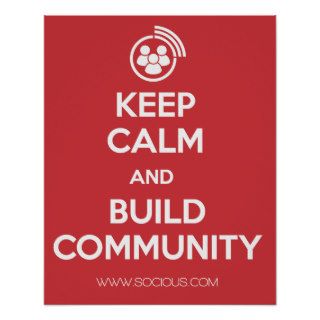 Keep Calm and Build Community Poster