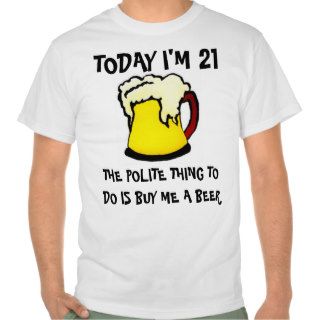 21st Birthday Beer T shirt