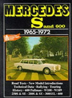 Mercedes S And 600, 1965 72 (Brooklands Road Tests): R. M. Clarke: 9781855201866: Books