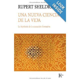 Una nueva ciencia de la vida: La hipotesis de la causacion formative (Spanish Edition): Rupert Sheldrake: 9788472452060: Books