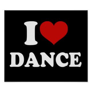 I Love Dance Print